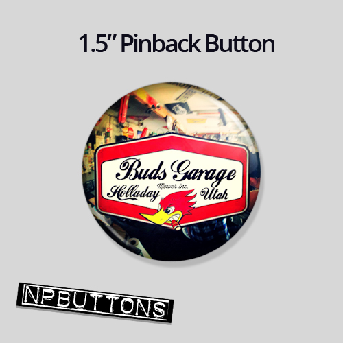 Buds Garage Pinback Button